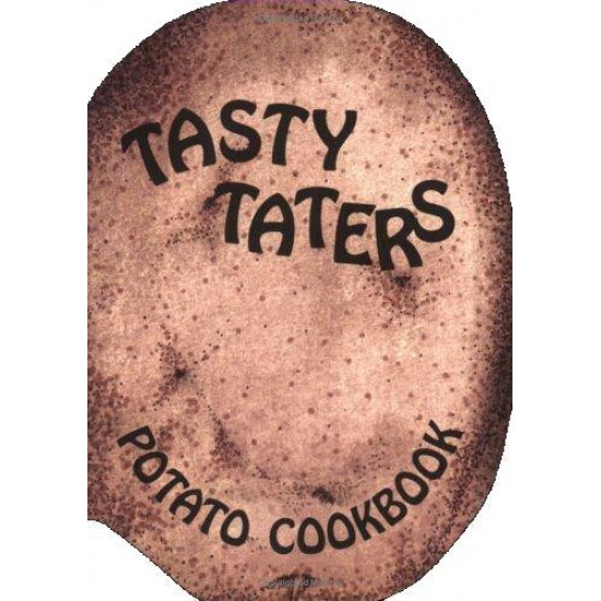 Tasty Taters Cookbook (Cook Book)